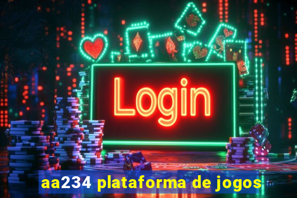 aa234 plataforma de jogos